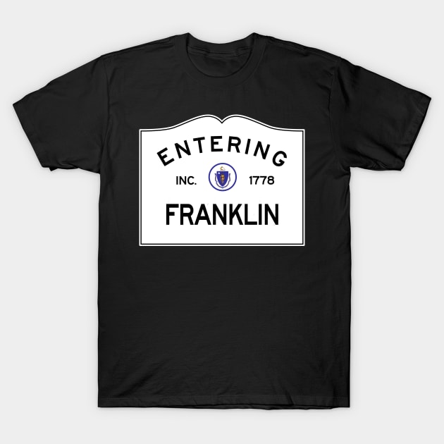 Franklin Massachusetts Vintage Road Sign T-Shirt by NewNomads